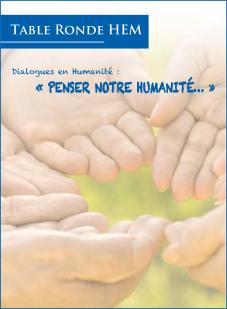 Dialogues en Humanité : Penser notre humanité ... - HEM Rabat - Octobre 2016