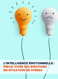 L'intelligence émotionnelle : mieux vivre ses émotions en situation de stress, HEM, 2021