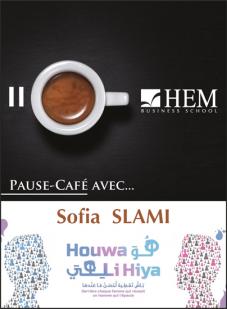 Pause Café avec L'initiatrice du projet "HOUWA LI HIYA" - Mars 2016 - HEM Rabat
