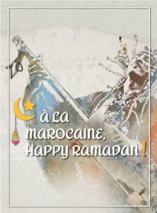 A la marocaine, Happy Ramadan ! HEM 2022